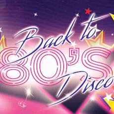 Back to the 80s Disco - Redditch at Studley Road Social Club