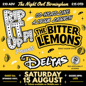 Rip It Up! Presents: The Bitter Lemons & The Deltas