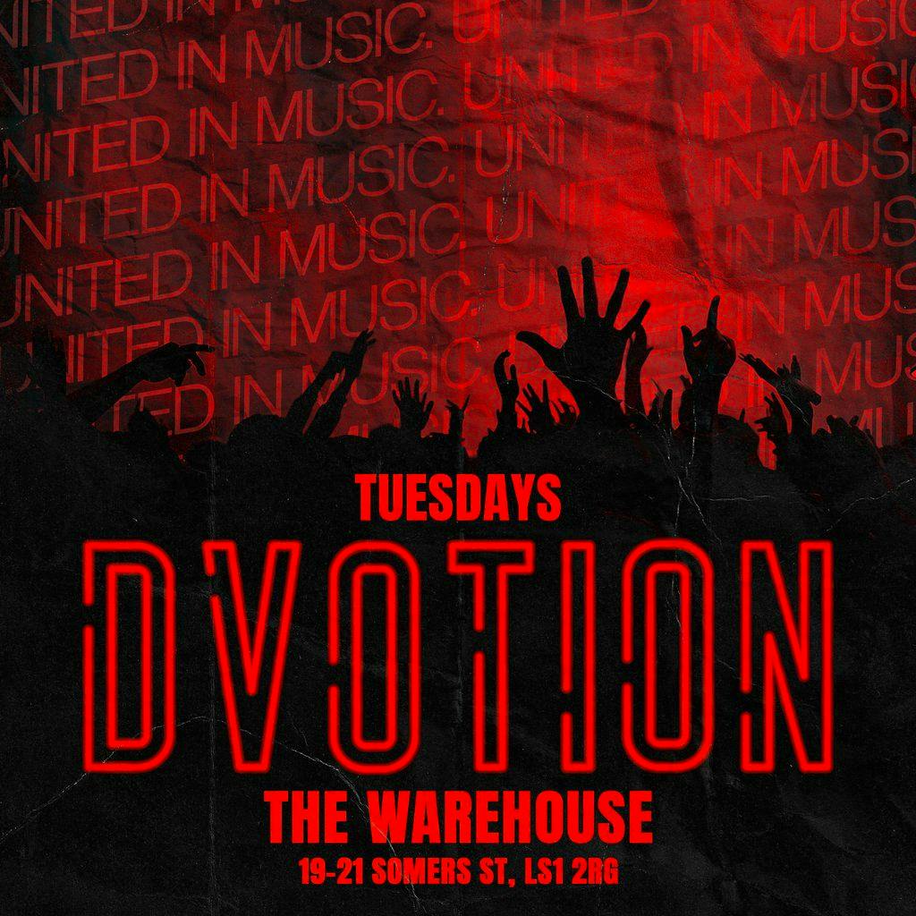 Dvotion // Every Tuesday at the Warehouse - Your Home of Music at The Warehouse