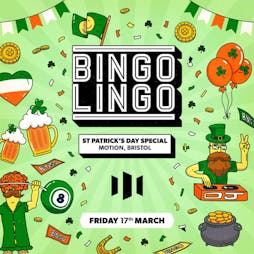 Bingo Lingo - Bristol - Paddy's Day Special Tickets | Motion Bristol  | Fri 17th March 2023 Lineup