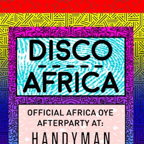 Disco Africa (Official Africa Oye Afterparty)