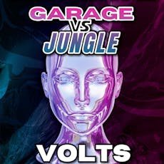 Garage vs Jungle at Volts