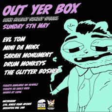 Out Yer Box  Bank Holiday Special at The WaterBear Venue