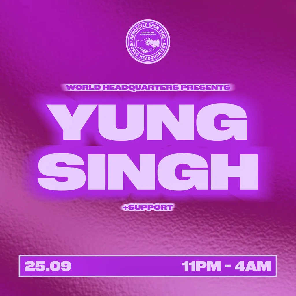 World HQ presents Yung Singh at World Headquarters
