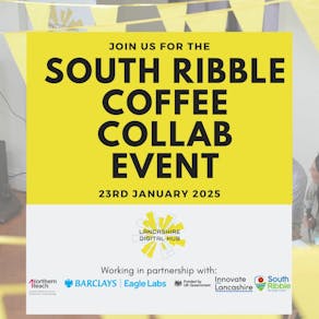 South Ribble Tech Coffee Collab