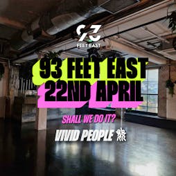 Vivid People 80s, 90s & Disco All Dayer Tickets | 93 Feet East London  | Sat 22nd April 2023 Lineup