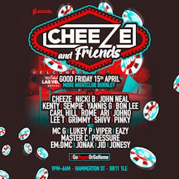 Cheeze & Friends #GoVegasOrGoHome Tickets | Mode Nightclub Burnley Burnley  | Fri 15th April 2022 Lineup