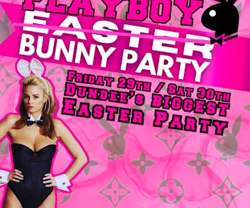 Playboy Easter Bunny Mansion - Easter FRIDAY