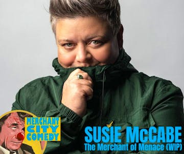 Susie McCabe: The Merchant of Menace (WIP)