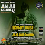 Jam Jah Mondays ft Hermit Dubz at The Station Pub