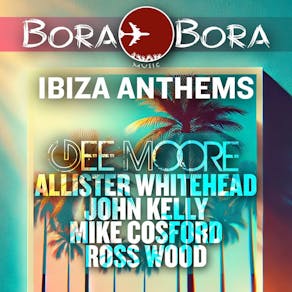 Bora Bora - Ibiza Anthems