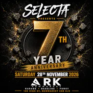 Selecta 7th year anniversary at The ARK Newmarket