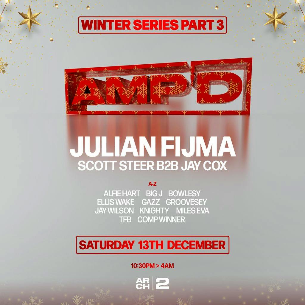 AMPD Presents Julian Fijma & Scott Steer at ARCH 2 WINDSOR