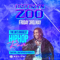 Brooklyn Zoo: Hip Hop Warehouse Rave Tickets | Motion Bristol  | Fri 3rd May 2024 Lineup