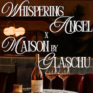 Whispering Angel x Maison by Glaschu at Maison By Glaschu
