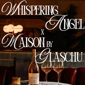Whispering Angel x Maison by Glaschu