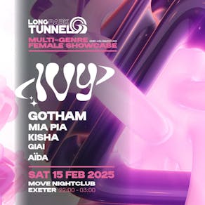 [IVY] - Gotham - Long Dark Tunnel - Sat Feb 15 - Move - Exeter