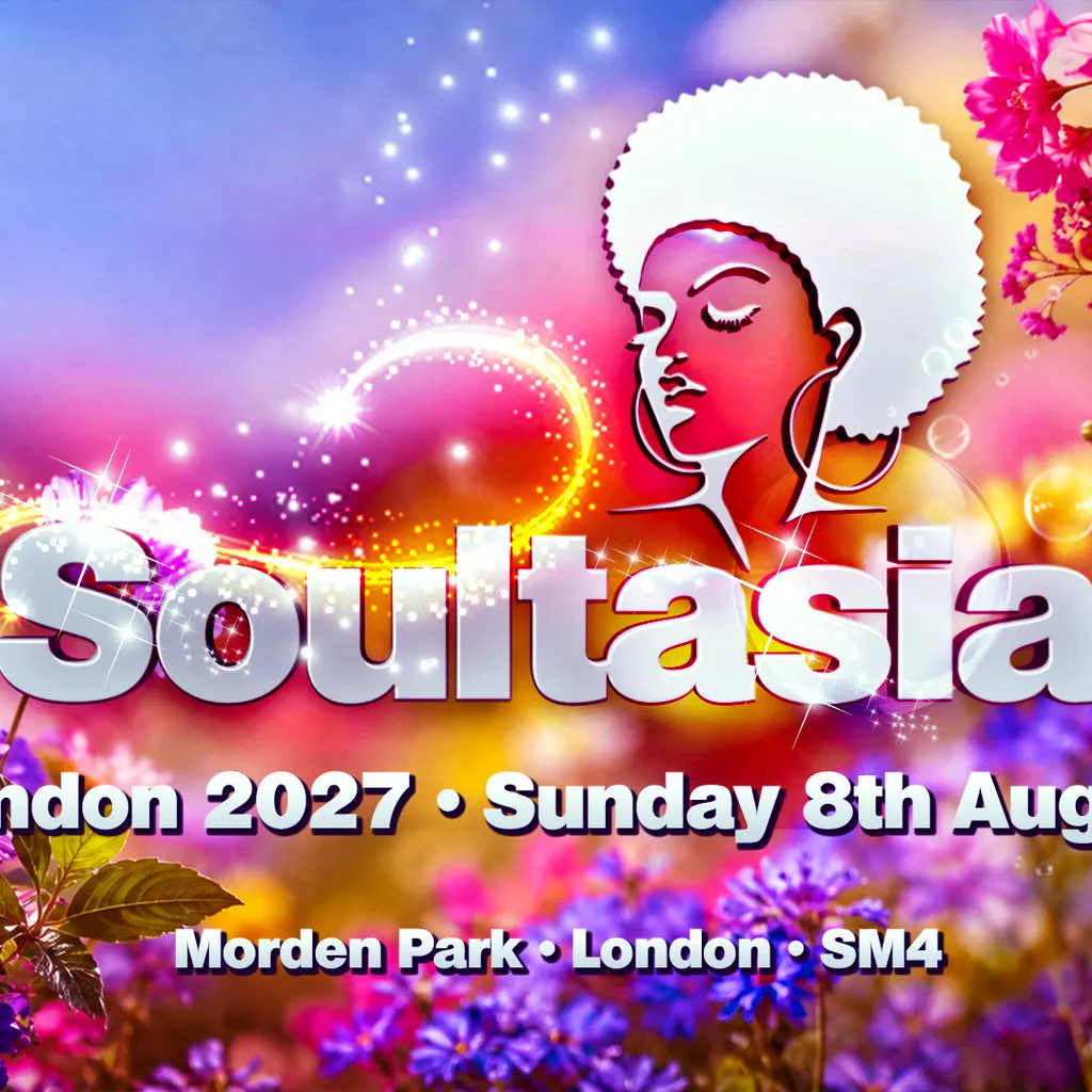 SOULTASIA  - Outdoor Festival, London 2027 at Morden Park