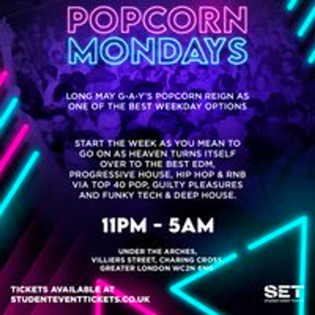 Popcorn Heaven every Monday Tickets G A Y (At Heaven) London Mon 12th February 2024 Lineup