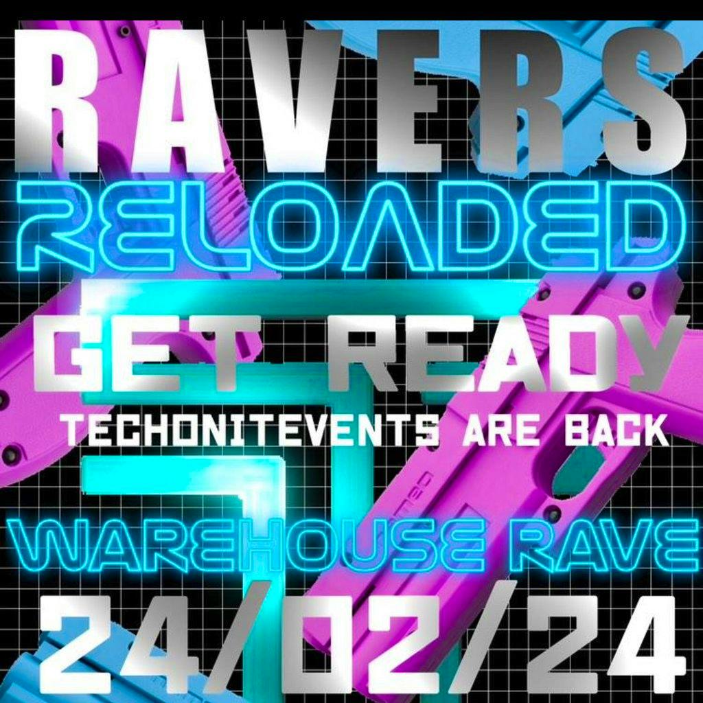 Ravers RELOADED Tickets Secret Warehouse Stockport Stockport Sat