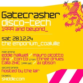 Gatecrasher disco-tech 1999 and Beyond _