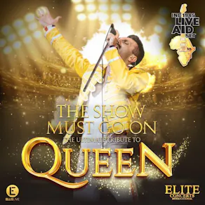 The Show Must Go On The Ultimate Queen Tribute