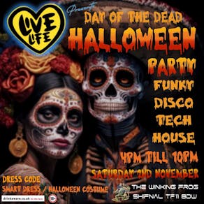 Live Life presents Day of the Dead Party