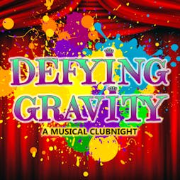 Defying Gravity - A Musical Clubnight! Tickets | The Shipping Forecast Liverpool  | Thu 22nd September 2022 Lineup