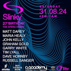 Slinky 27th Birthday - O2 Bournemouth at O2 Academy Bournemouth