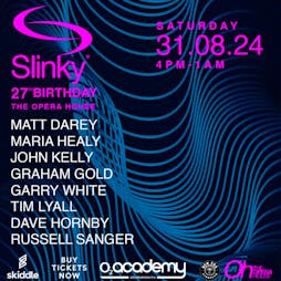 Slinky 27th Birthday - O2 Bournemouth Tickets | O2 Academy Bournemouth Bournemouth  | Sat 31st August 2024 Lineup
