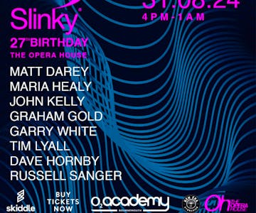 Slinky 27th Birthday - O2 Bournemouth