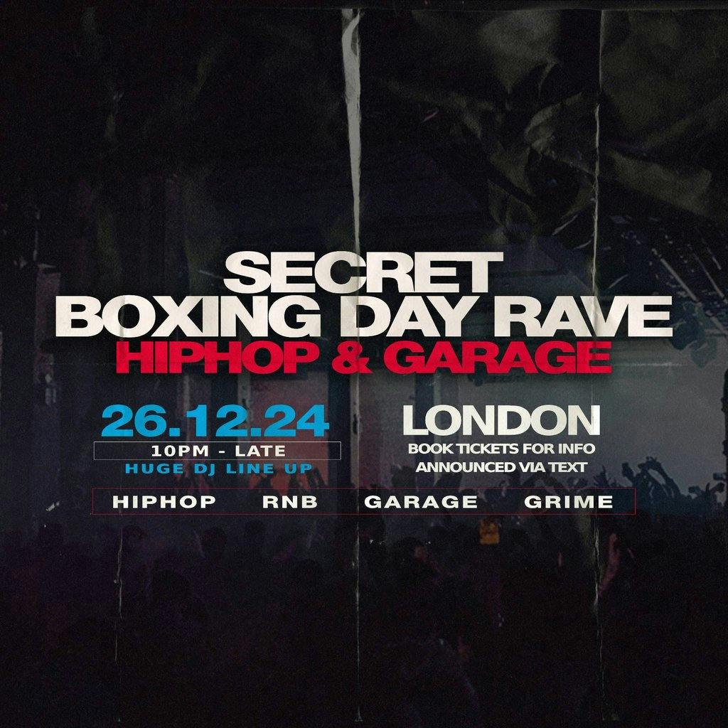 Tickets The Secret Boxing Day Rave HIPHOP & GARAGE Secret London