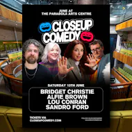 CLOSEUP COMEDY at the Parabola Arts Centre with Bridget Christie at Parabola Arts Centre