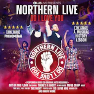 Northern Live DO I LOVE YOU at The Old Savoy Home Of The Deco Theatre