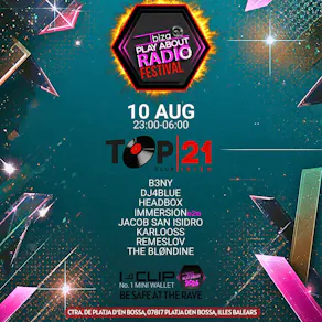 Ibiza PlayAbout Radio Fest: Night Club Party at Top 21