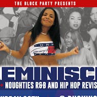 The Block Party Presents Reminisce at Ruskins Bar