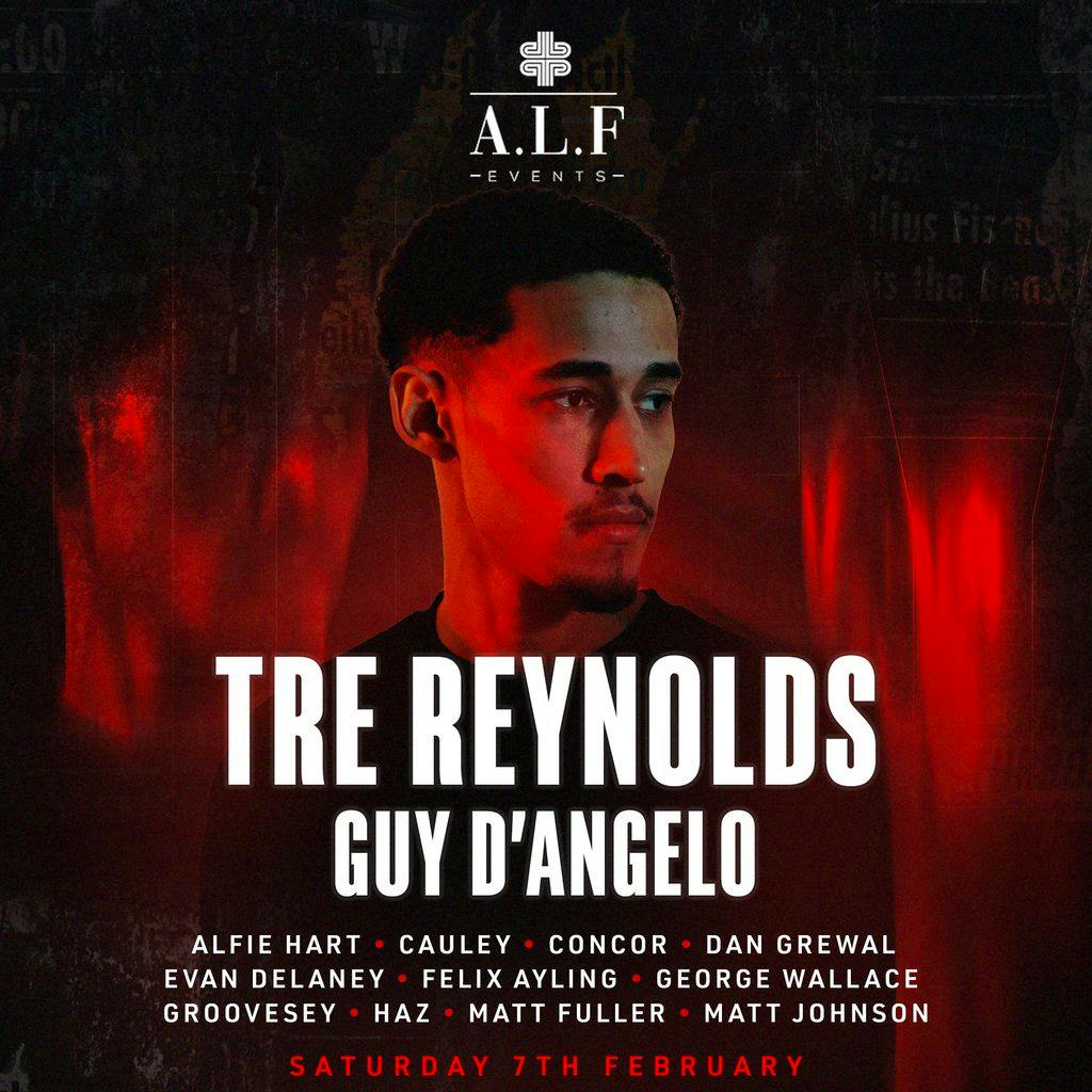 A.L.F Events with Tre Reynolds at Arch 2 Windsor at Arch 2