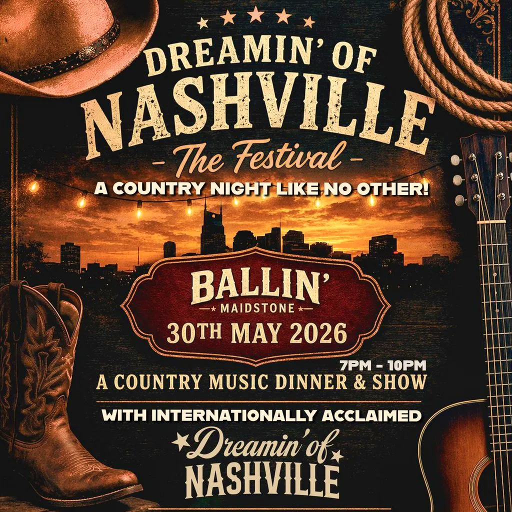 Dreamin' Of Nashville: The Festival at BALLIN' Maidstone