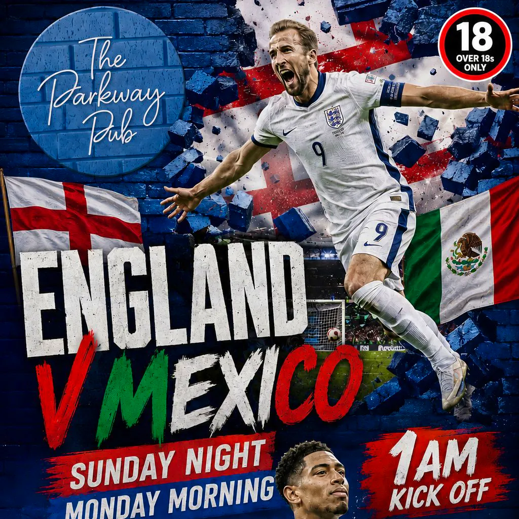 England V Mexico Fanzone (Over 18's Only) at The Parkway Sports Bar, Lounge And Function Suite