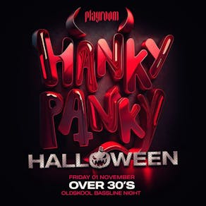 HANKY PANKY HALLOWEEN - Over 30s Bassline