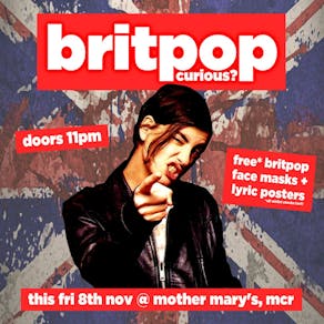 Britpop Curious? @ Mother Mary's, Manchester