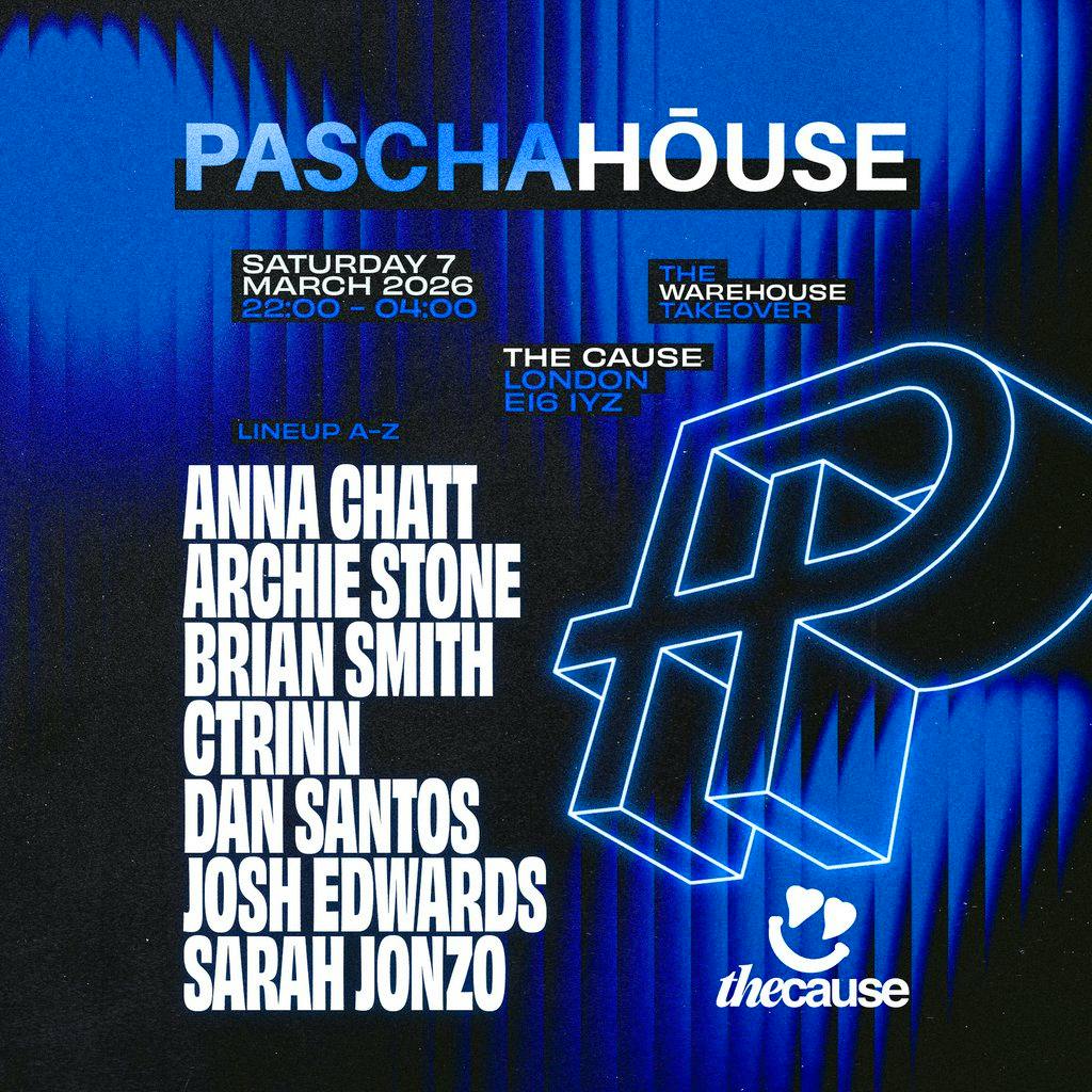Paschahōuse @ The Cause at The Cause London