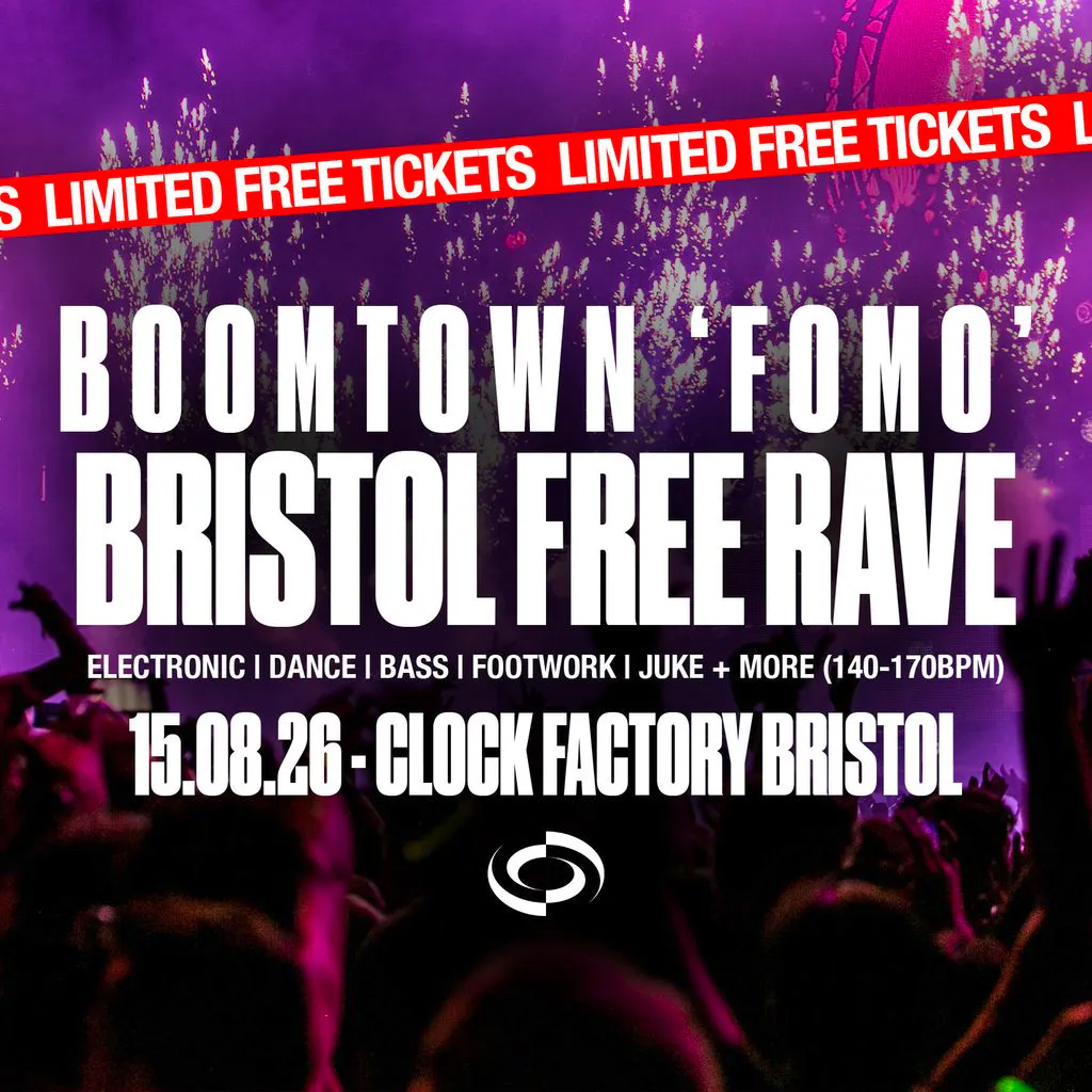'BoomNotTown' FREE Rave - Bristol at Clock Factory Bristol