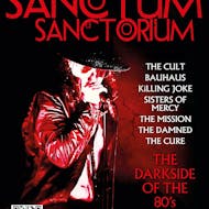 Sanctum Sanctorium - The Darkside Of The 80s at The Castle And Falcon