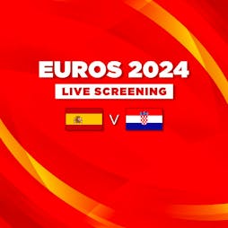 Spain vs Croatia - Euros 2024 - Live Screening Tickets | Vauxhall Food And Beer Garden London  | Sat 15th June 2024 Lineup