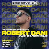 Houseworx presents Robert Dani at Fluid Laurie's Bar