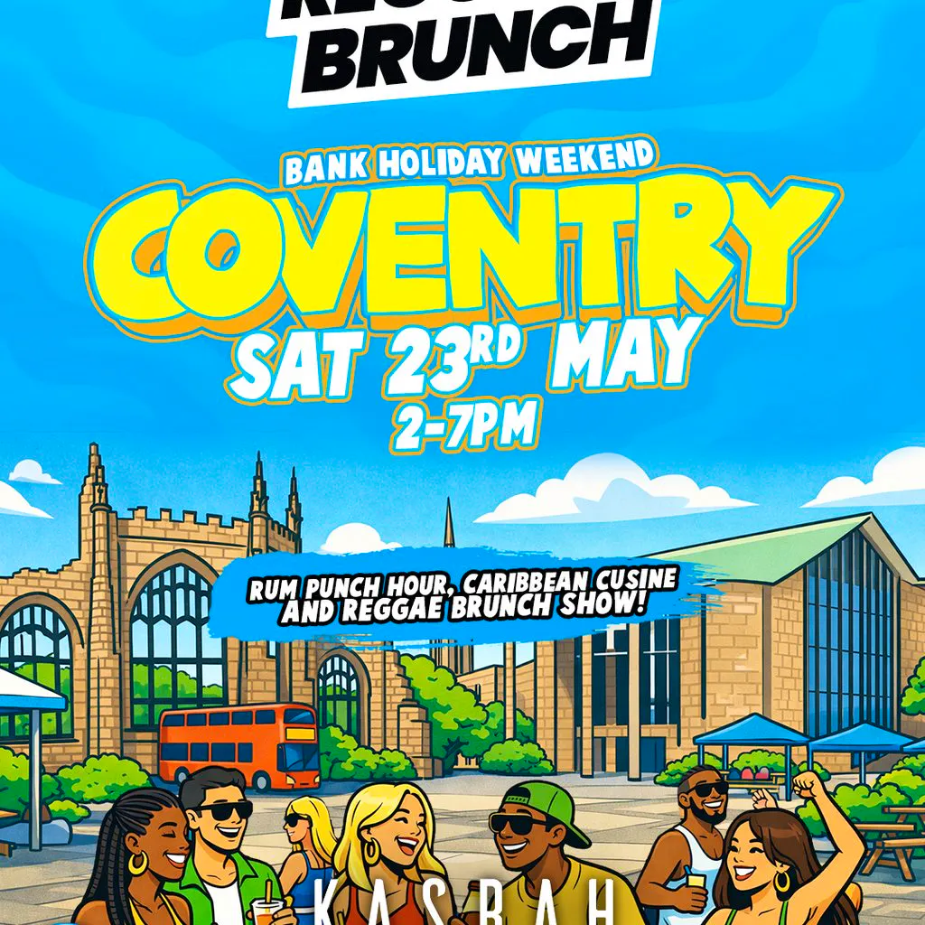 The Reggae Brunch - COVENTRY - Sat 23rd May at Kasbah Nightclub