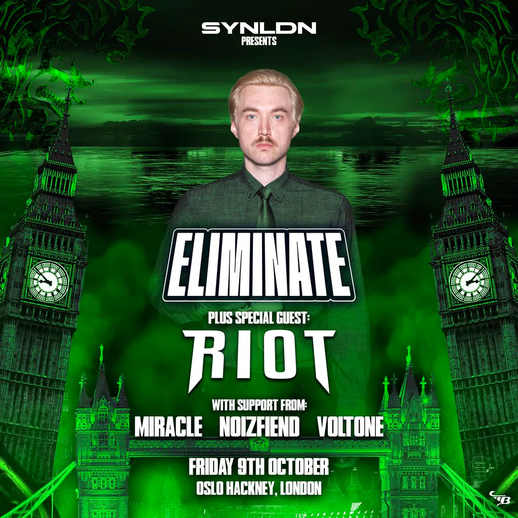 SYN LDN: Eliminate w/ Special Guest: RIOT at Oslo