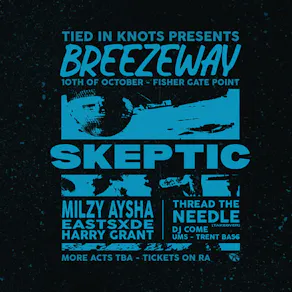 Breezeway presents: Skeptic