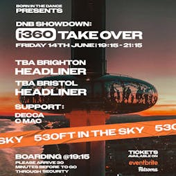 DnB Showdown:i360 Takeover Tickets | Brighton I360 Brighton  | Fri 14th June 2024 Lineup